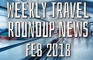 Weekly Travel News From Around The Web: 7th Feb 2018