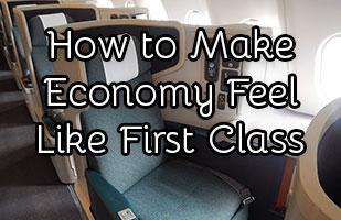 How To Make Economy Flights Feel Like First Class