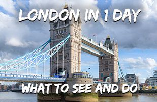 London in 1 Day - A Simple Itinerary of Everything You Need to See and Do