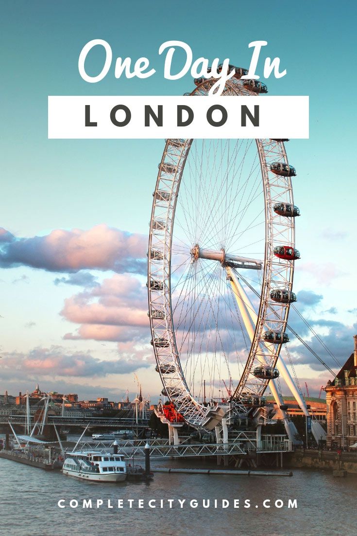 London in 1 Day - A Simple Itinerary of Everything You Need to See and Do