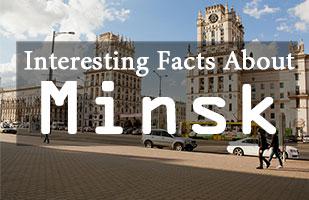 Top Facts About Minsk You Didn't Know