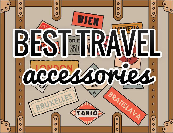Top Travel Accessories and Gadgets You Need